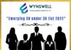 Wynswell to release its “Emerging 30 under 30 list 2022″ by end of December Wynswell to release its “Emerging 30 under 30 list 2022" by end of December