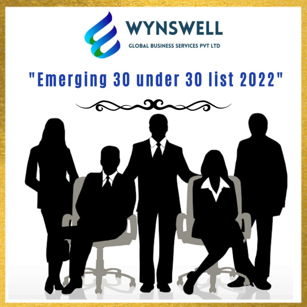 Wynswell to release its “Emerging 30 under 30 list 2022