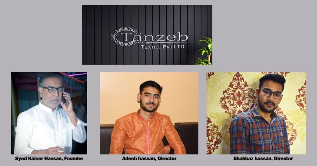 Entrepreneur Syed Kaiser Hassan Pioneers Tanzeb Textile Private Limited Exemplary Journey