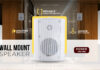 Ooka Audio Introduces Breakthrough Wall Mount Speakers: Redefining Sound Clarity and Performance for Commercial Spaces