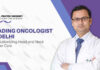 Advanced Head and Neck Cancer Treatment Led by Dr. Prateek Varshney, Renowned Surgical Oncologist in Delhi